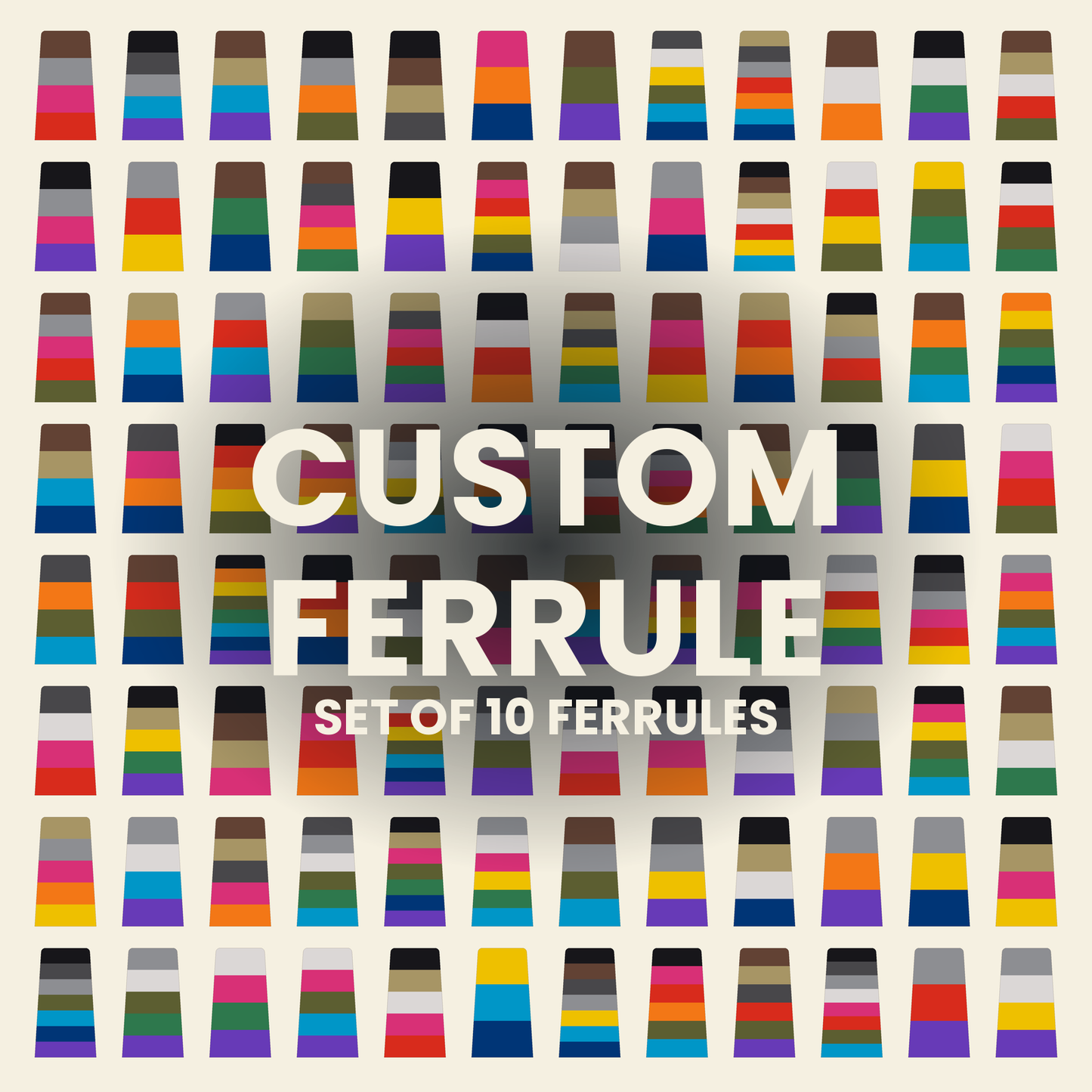 Custom Ferrule Set — 10 Ferrules